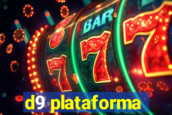 d9 plataforma